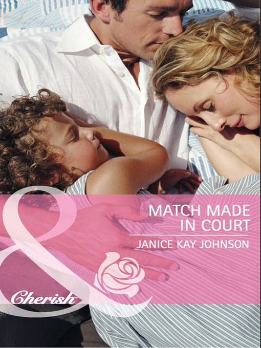 Title details for Match Made in Court by Janice Kay Johnson - Available